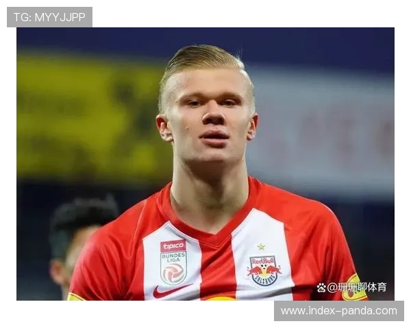 哈兰德欧冠4球领跑射手榜,多特旧将成萨尔茨堡核心 哈兰德欧冠4球领跑射手榜,多特旧将成萨尔茨堡核心